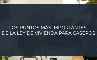 Los puntos más importantes de la Ley de Vivienda para caseros