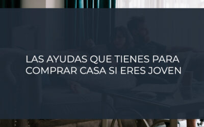 Las ayudas que tienes para comprar casa si eres joven