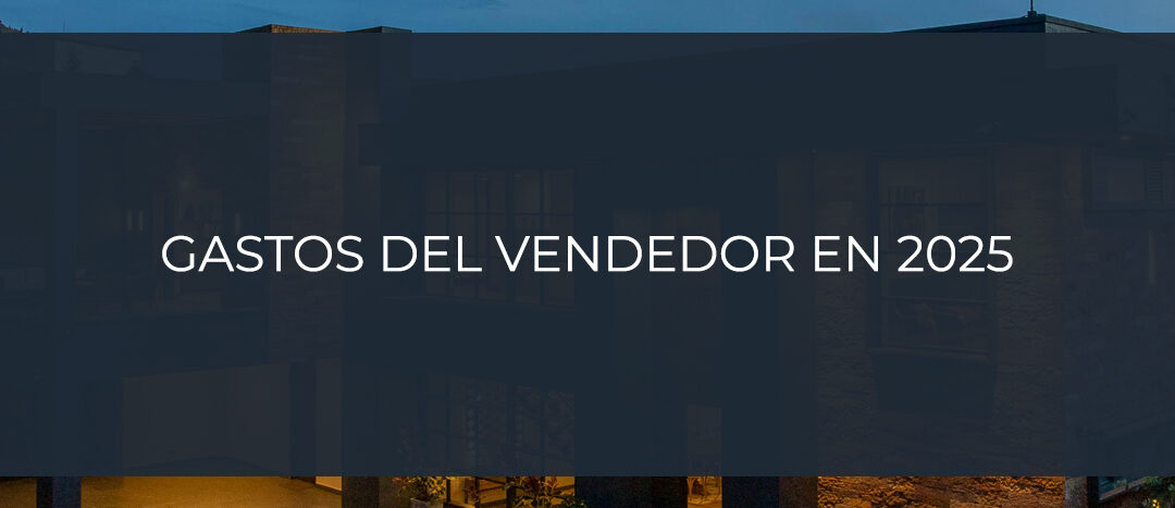 Gastos del vendedor en 2025